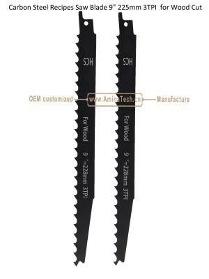 Carbon Steel Recipes Saw Blade 9&quot; 225mm 3TPI for Wood Cut,Reciprocating,Sabre Saw ,Power Tools